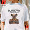 Cheap Burberry Bear T Shirt Burberry Inspired Shirt Special Gifts For Momjpg