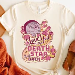 star wars i love you to the death star and back valentines day couples matching t shirt