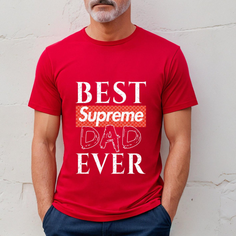 Best Supreme vs Gucci Dad Ever Fathers Day Gift TShirt03red03redjpg