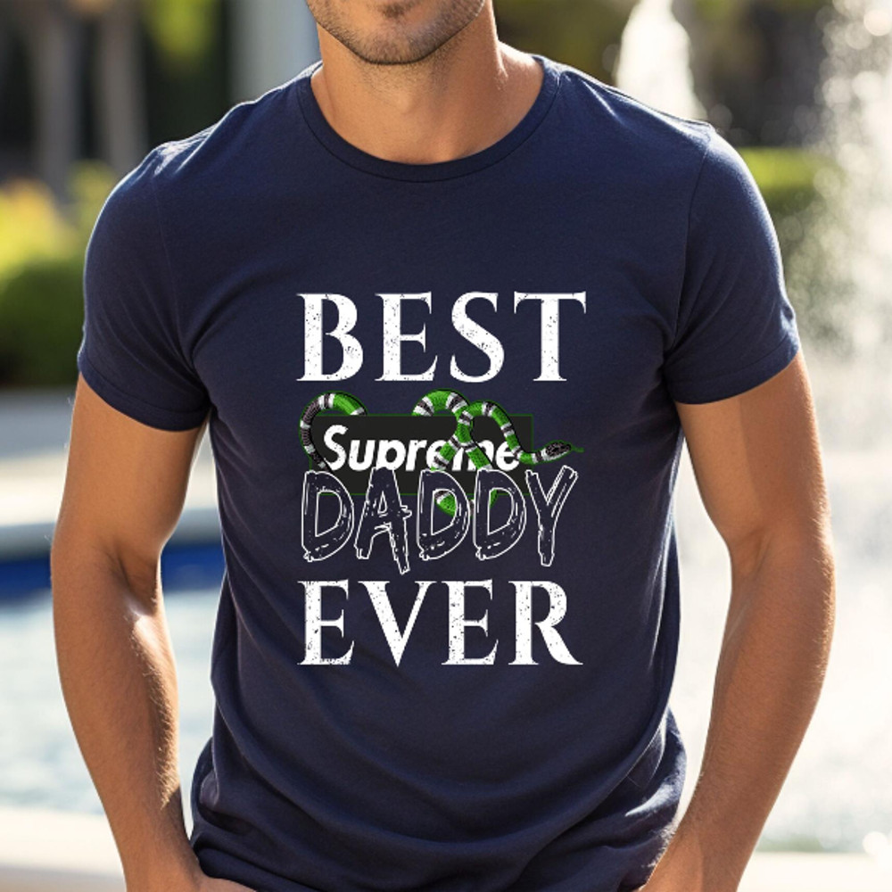 Best Supreme Gucci Daddy Ever Fathers Day Gift TShirt02navy02navyjpg