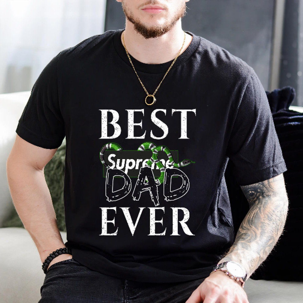 Best Supreme Gucci Dad Ever Fathers Day Gift TShirt01black01blackjpg