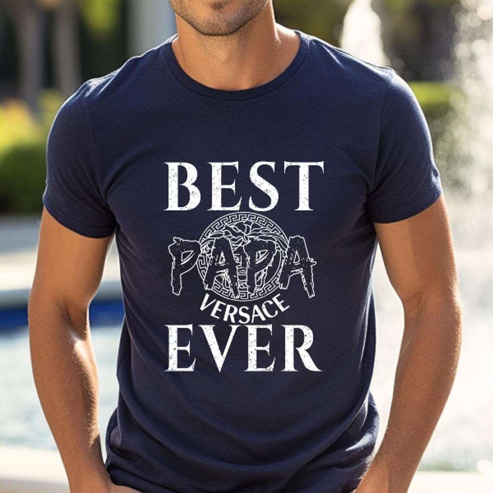 Best Versace Papa Ever Fathers Day Gift TShirt02navy02navyjpg
