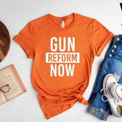 thoughts and prayers policy change gun reform now t shirt