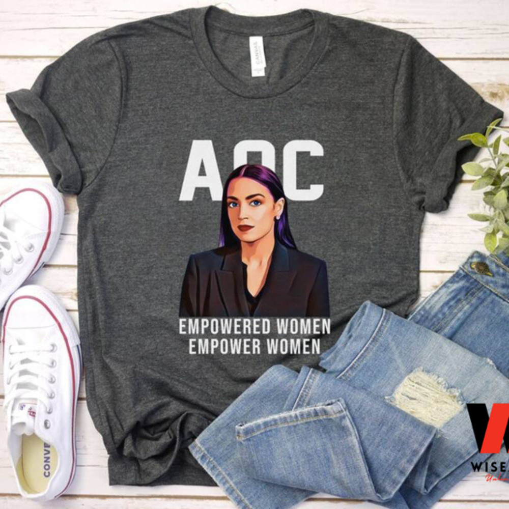 AOC Empowered Women Alexandria Ocasio Cortez Shirtjpg