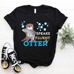 Funny Otter Lover T-shirt, Cute Sea Otters Birthday Gift Tshirt, Funny Vintage Baby Otter Marine Animals Fan Party Prese