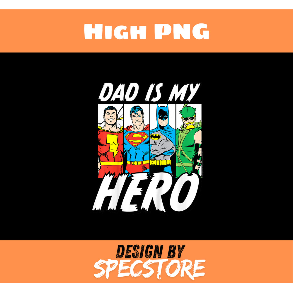 DC Comics Fathers Day Justice League Dad Is My Hero.jpg