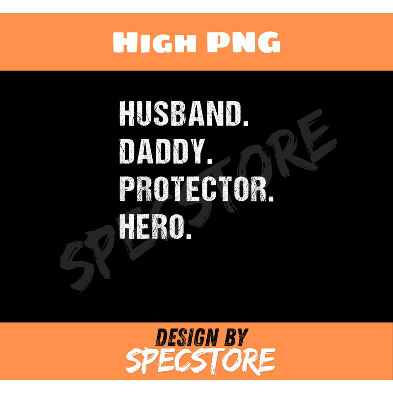 Husband Daddy Protector Hero Fathers Day Gift For Dad Wife.jpg