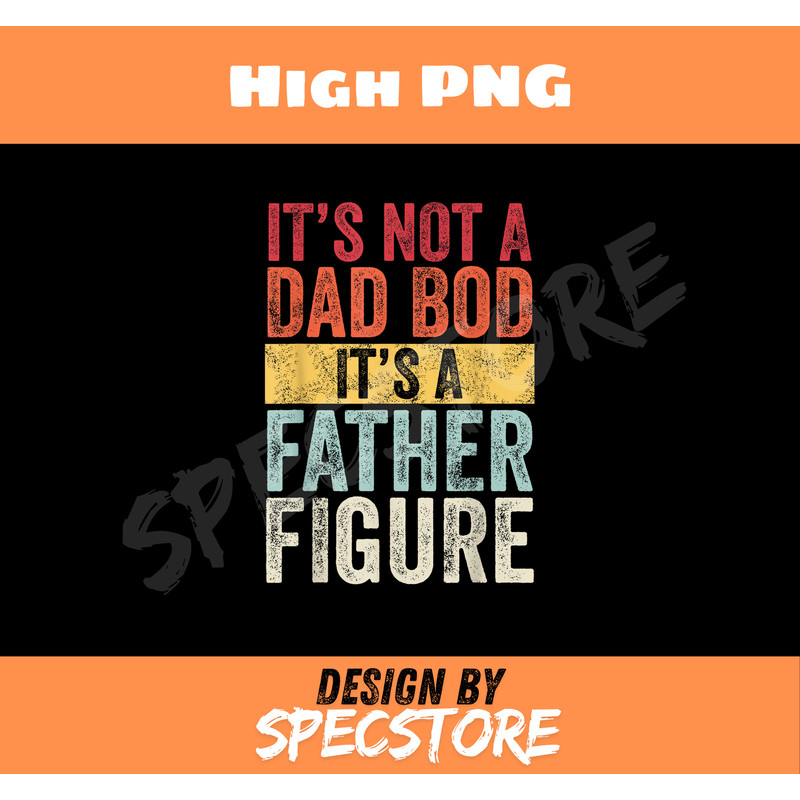Mens Its Not A Dad Bod Its A Father Figure Funny Retro VintageShort Sleeve.jpg