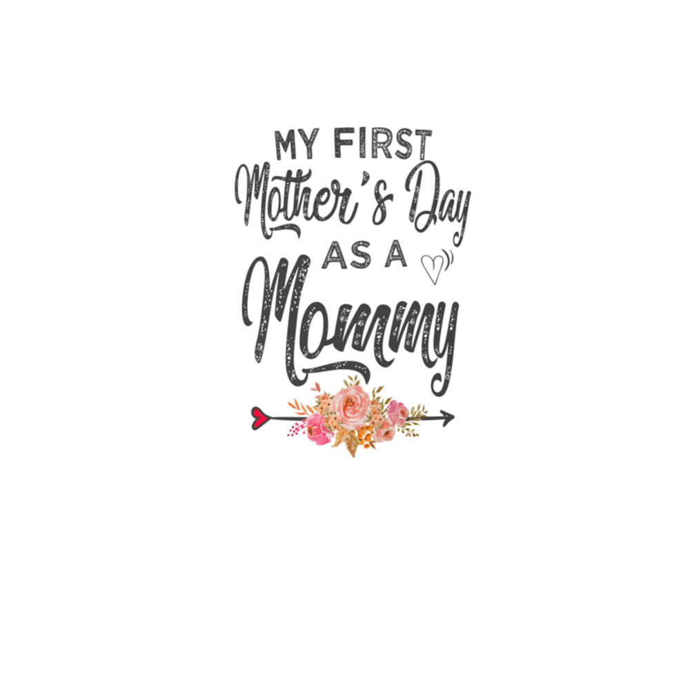 My first Mothers day as a Mommy Mothers Day 2024 New Mom.png