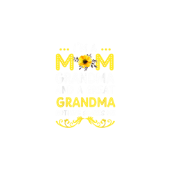im a mom grandma great nothing scares me mothers day gifts