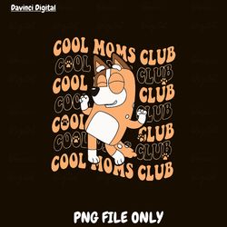 chilli mum png, bluey mum png, bluey bingo family png, bluey family png, cool dad club png, dad birthday gift, bluey fil