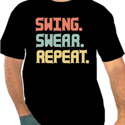 Swing Swear Repeat Png 300 DPI  Golf Shirt To Create Design Instant Download