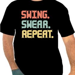 swing swear repeat png 300 dpi  golf shirt to create design instant download