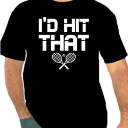 i'd hit that tshirt tennis png 300 dpi to create design instant download