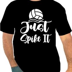 Just Spike It Png 300 DPI To Create Volleyball Design Instant Download