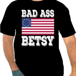 National Independence Day Bad Ass Betsy Png 300 DPI To Create USA Design Instant Download