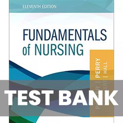 Test Bank Fundamentals of Nursing 11th Edition 9780323810340