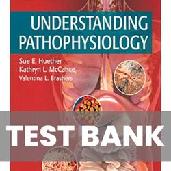 Understanding Pathophysiology 7th Edition Huether McCance TEST BANK 9780323639088