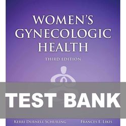 Womens Gynecologic Health 3rd Edition TEST BANK 9781284076028