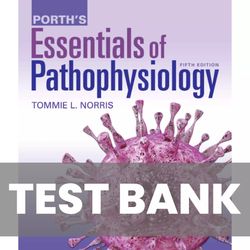 Porths Essentials of Pathophysiology 5th Edition TEST BANK 9781975107192