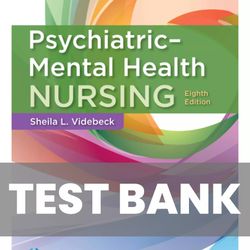 Psychiatric Mental Health Nursing 8th Edition Videbeck TEST BANK 9781975116378