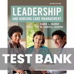 Leadership and Nursing Care Management 7th Edition TEST BANK 9780323697118