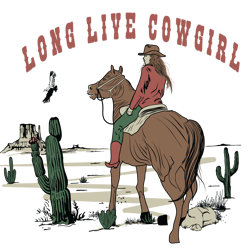 western long live cowgirl png, western sublimation designs, digital download