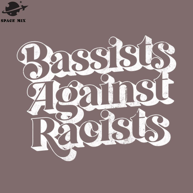 SM2212231014-Bassists Against Racists PNG Design.jpg