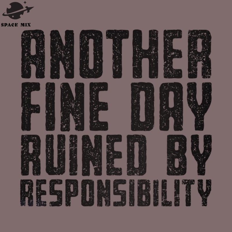 SM221223568-Another Fine Day Ruined PNG Design.jpg