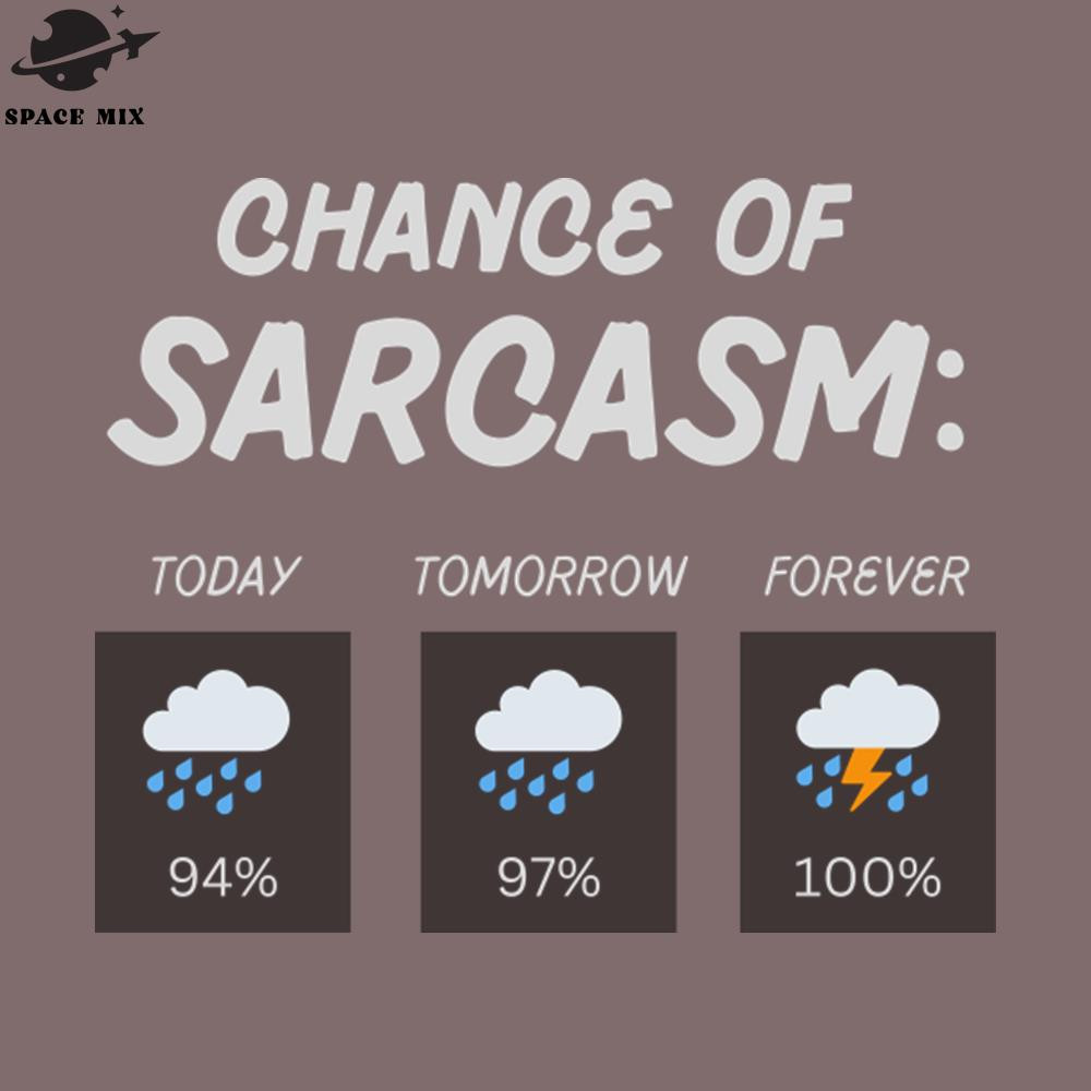 SM2212231978-Chance of Sarcasm PNG Design.jpg