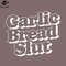 SM221223658-arlic Bread Slut PNG Design.jpg