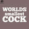 SM221223275-Adult Humor Worlds Smallest Cock Cool PNG Design.jpg