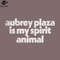 SM221223797-Aubrey laza Is My Spirit Animal Retro Faded Style PNG Design.jpg