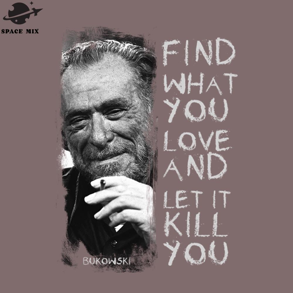 SM2212231707-bukowski quote literature PNG Design.jpg