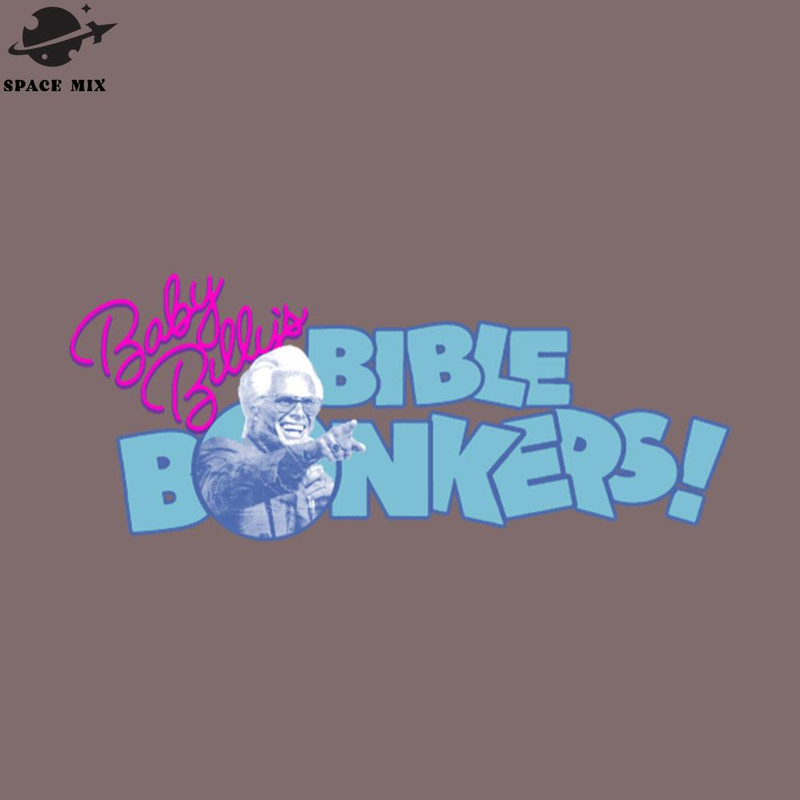 SM221223863-Baby Billys Bible Bonkers Retro PNG Design.jpg