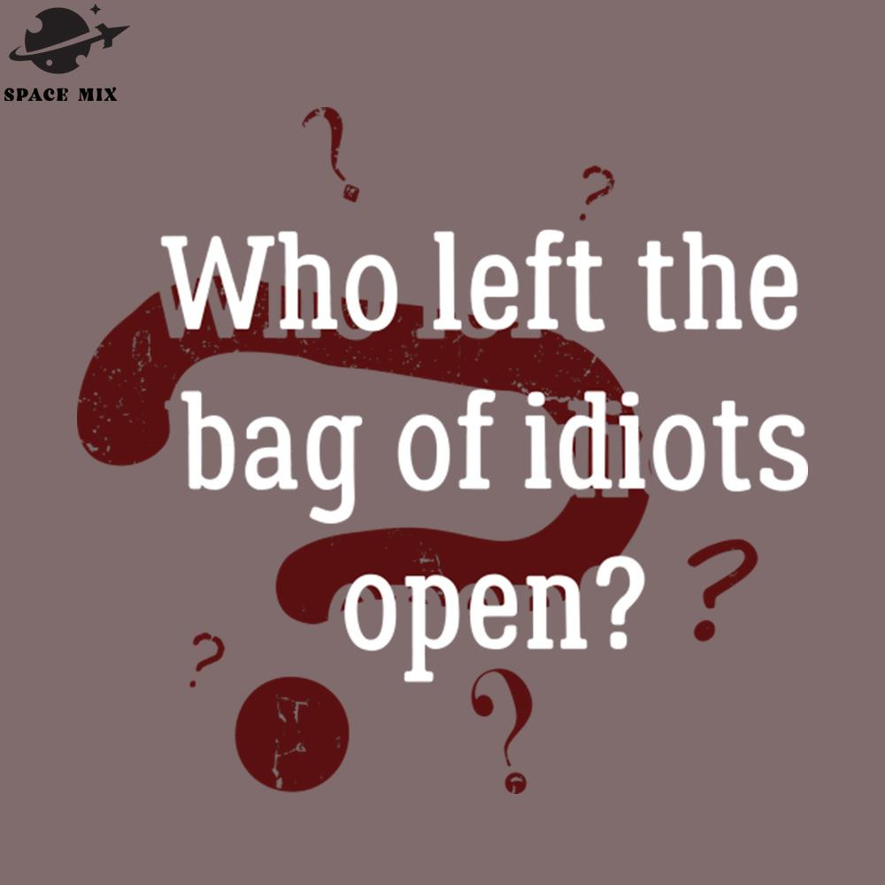 SM221223905-Bag Of Idiots PNG Design.jpg