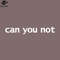 SM2212231833-Can You ot Funny Typography PNG Design.jpg