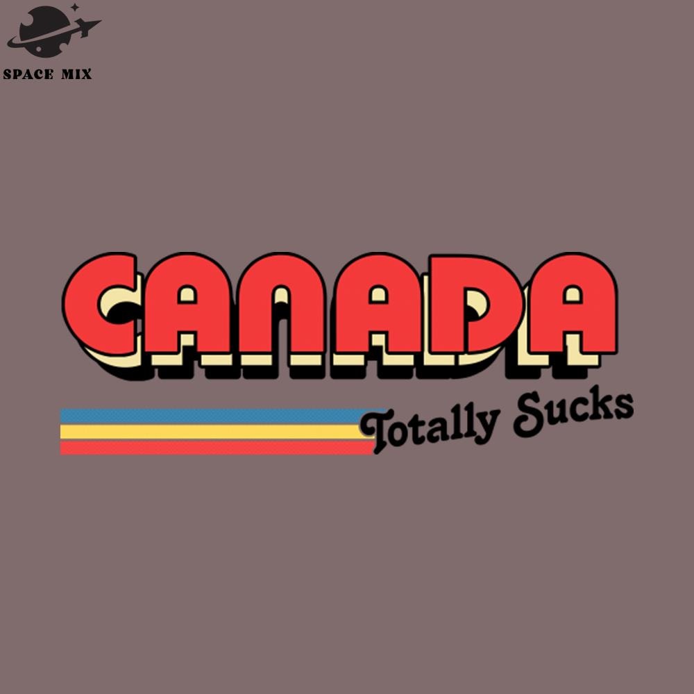 SM2212231835-Canada Totally Sucks Humorous Retro Typography PNG Design.jpg