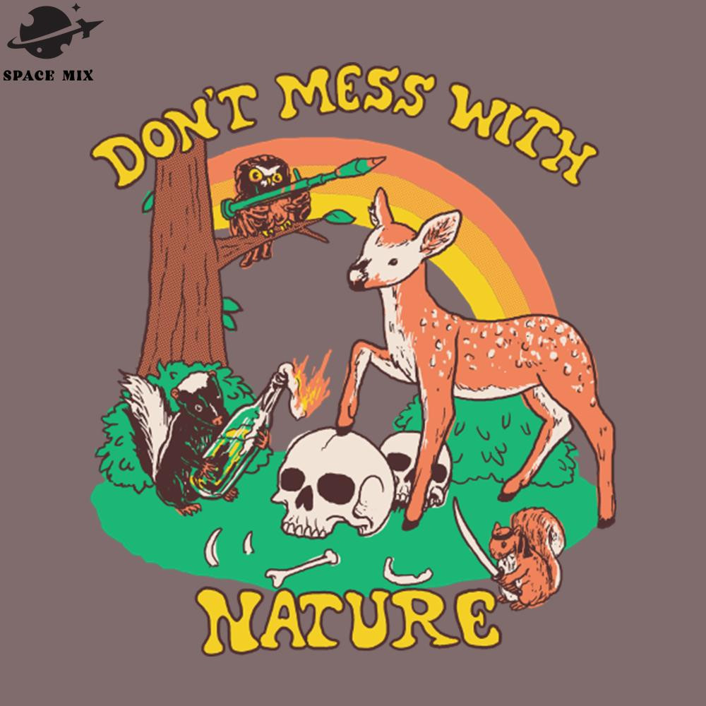 SM2212233024-Dont Mess With ature PNG Design.jpg
