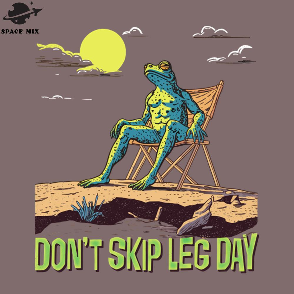 SM2212233030-Dont Skip Leg Day Cute ym Frog PNG Design.jpg