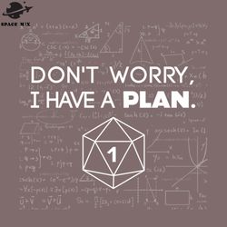 dont worry i have a lan critical fail funny dungeons and dragons dd d20 lover png design