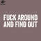 SM2212234077-Fuck Around And Find Out Blue PNG Design.jpg