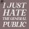 SM2212235124-I Just Hate The eneral ublic Funny AntiSocial Quote PNG Design.jpg