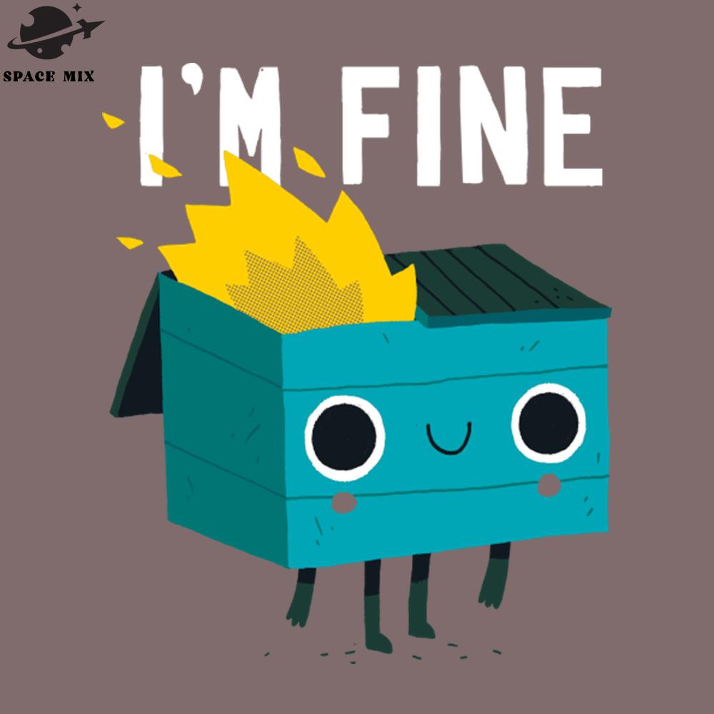 SM2212233145-Dumpster Is Fine PNG Design.jpg