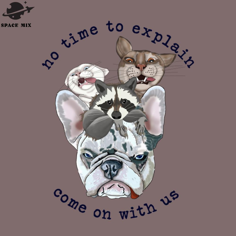 SM2212234145-Funny animals o time to explain come with us PNG Design.jpg