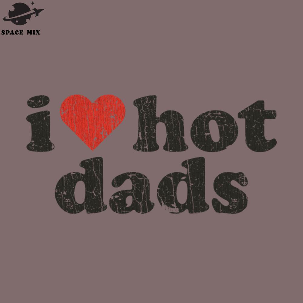 SM2212235170-I Love Hot Dads 1998 PNG Design.jpg