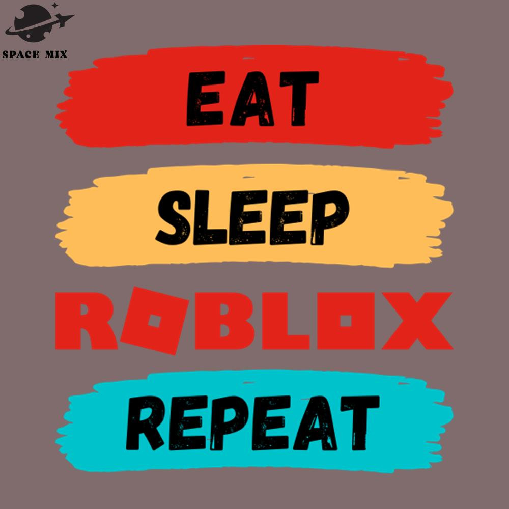 SM2212234174-Funny Eat Sleep Roblox Repeat Roblox ame PNG Design.jpg