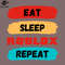 SM2212234174-Funny Eat Sleep Roblox Repeat Roblox ame PNG Design.jpg