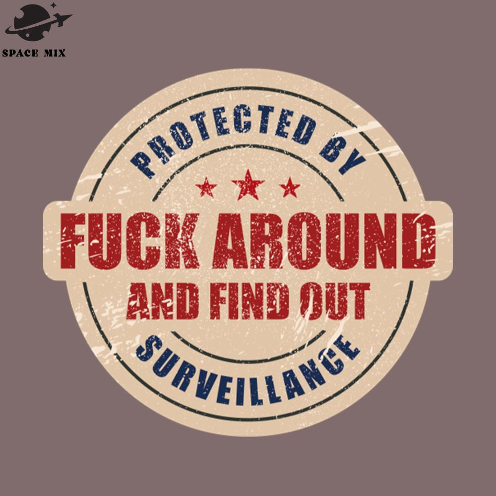 SM2212234175-Funny Emblem rotected by Fuck around and find out PNG Design.jpg