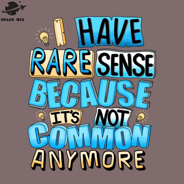 SM2212232259-Common Sense is Rare PNG Design.jpg